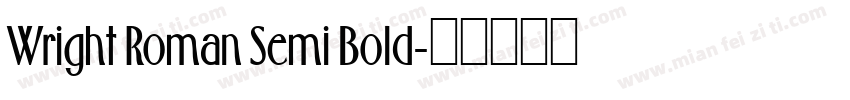 Wright Roman Semi Bold字体转换